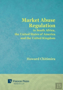Bertrand.pt - Market Abuse Regulation In South Africa, The United States Of America And The United Kingdom