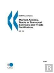 Market Access, Trade In Transport Services And Trade Facilitation