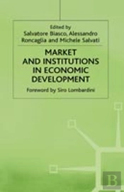 Market And Institutions In Economic Development