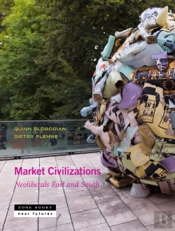 Bertrand.pt - Market Civilizations Â€“ Neoliberals East And South