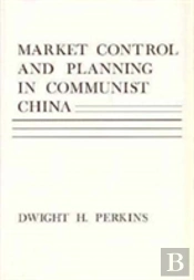Market Control And Planning In Communist China