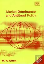 Market Dominance And Antitrust Policy, Second Edition