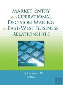 Bertrand.pt - Market Entry And Operational Decision Making In East-West Business Relationships