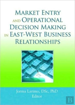 Bertrand.pt - Market Entry And Operational Decision Making In East-West Business Relationships