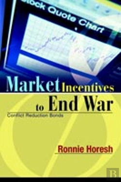 Bertrand.pt - Market Incentives To End War:Conflict Reduction Bonds