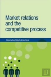 Market Relations And The Competitive Process