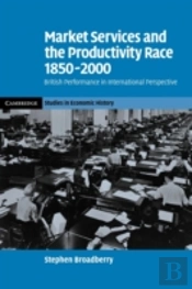 Market Services And The Productivity Race, 1850â€“2000