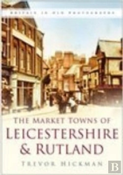 Bertrand.pt - Market Towns Of Leicestershire And Rutland