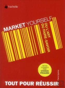 Bertrand.pt - Market Yourself Ou L'Art Du Faire Savoir