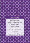 Marketing And American Consumer Culture