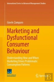 Marketing And Dysfunctional Consumer Behaviour