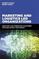 Marketing And Logistics Led Organizations