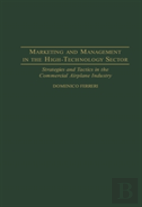 Marketing And Management In The High-Technology Sector