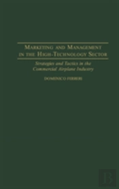 Marketing And Management In The High-Technology Sector