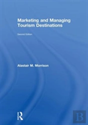 Marketing And Managing Tourism Dest