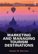 Marketing And Managing Tourism Dest