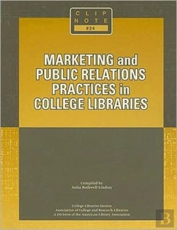 Bertrand.pt - Marketing And Public Relations Practices In College Libraries