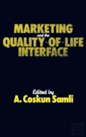 Marketing And The Quality-Of-Life Interface