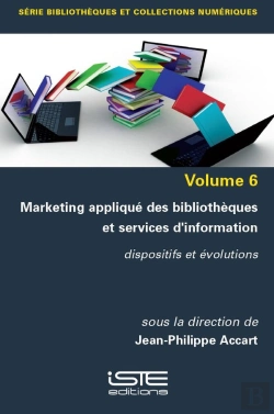 Bertrand.pt - Marketing Appliqué Des Bibliothèques Et Services D'Information : Dispositifs Et Évolutions