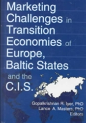 Marketing Challenges In Transition Economies Of Europe, Baltic States And The Cis