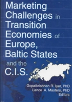 Bertrand.pt - Marketing Challenges In Transition Economies Of Europe, Baltic States And The Cis