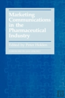 Bertrand.pt - Marketing Communications In The Pharmaceutical Industry