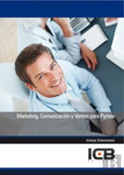 Marketing, Comunicación Y Ventas Para Pymes