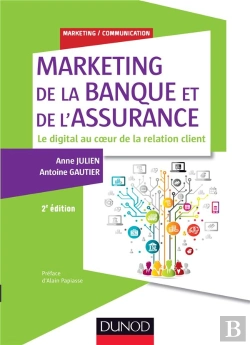Bertrand.pt - Marketing De La Banque Et De L'Assurance, 2e Ed. - Le Digital Au Coeur De La Relation Client