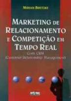 Marketing de Relacionamento e Competição em Tempo Real