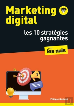 Bertrand.pt - Marketing Digital : Les 10 Stratégies Gagnantes Pour Les Nuls