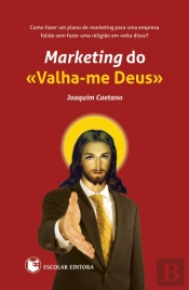 Marketing do 'Valha-me Deus'