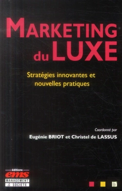 Bertrand.pt - Marketing Du Luxe. Strategie Innovantes Et Nouvelles Pratiques