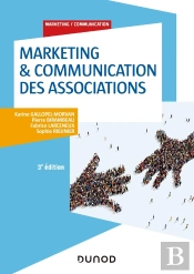 Marketing & Communication Des Associations (3e Édition)