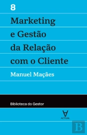 Marketing E Gestão Da Relação Com O Cliente - Vol. Viii
