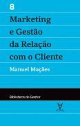 Marketing e Gestão da Relação com o Cliente - Volume VIII