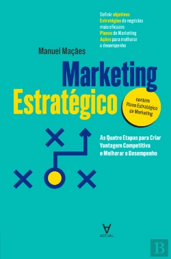 Bertrand.pt - Marketing Estratégico - As Quatro Etapas Para Criar Vantagem Competitiva E Melhorar O Desempenho