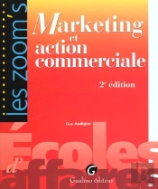 Marketing Et Action Commerciale ; 2e Edition