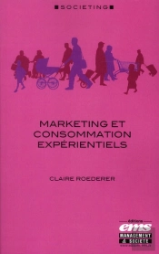 Marketing Et Consommation Experientiels