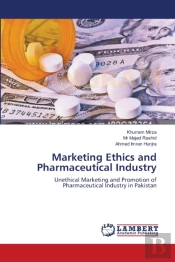 Marketing Ethics And Pharmaceutical Industry
