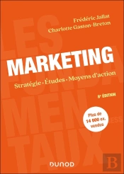 Marketing : Études, Moyens D'Action, Stratégie (8e Édition)