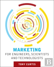 Marketing For Engineers, Scientists And Technologists