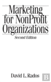 Marketing For Nonprofit Organizations, 2nd Edition