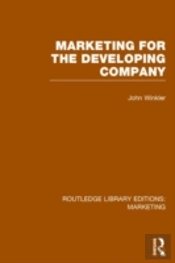 Marketing For The Developing Company (Rle Marketing)