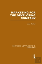 Marketing For The Developing Company (Rle Marketing)