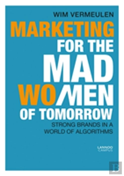 Bertrand.pt - Marketing For The Mad (Wo)Men Of Tomorrow
