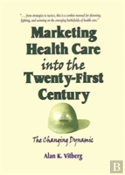 Bertrand.pt - Marketing Health Care Into The Twenty-First Century