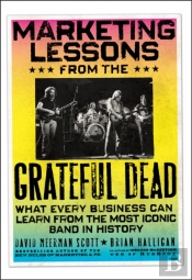 Marketing Lessons From The Grateful Dead