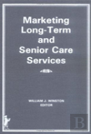 Marketing Long-Term And Senior Care Services