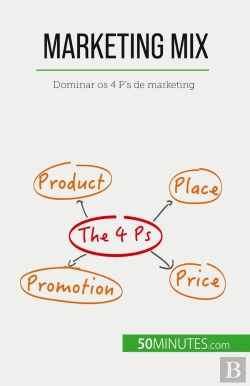 Bertrand.pt - Marketing Mix : Dominar Os 4 P'S De Marketing