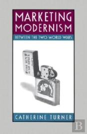 Marketing Modernism Between The Two World Wars